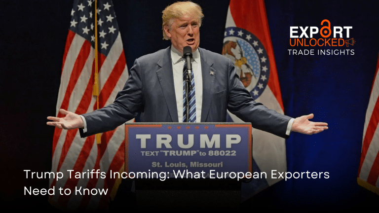 Trump Tariffs Incoming: What European Exporters Need to Know